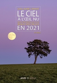 Guillaume Cannat - Le ciel à l'oeil nu - Mois par mois les plus beaux spectacles.