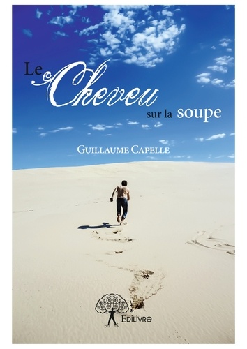 Le cheveu sur la soupe