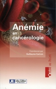 Guillaume Cartron - Anémie en cancérologie.