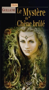 Le Mystère du Chêne brûlé