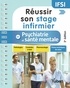 Guillaume Chabridon et Christelle Jeannin - Réussir son stage infirmier en psychiatrie et santé mentale.