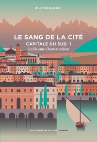 Téléchargez kindle books to ipad gratuitement Cycle de la Tour de garde. Capitale du Sud Tome 1 par Guillaume Chamanadjian in French 