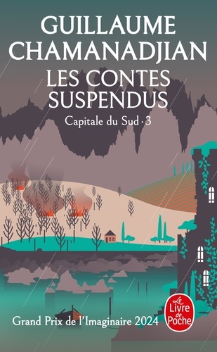 Cycle de la Tour de garde. Capitale du Sud Tome 3 Les Contes suspendus