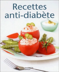 Guillaume Charpentier et Chantal Lucas - Recettes anti-diabète.