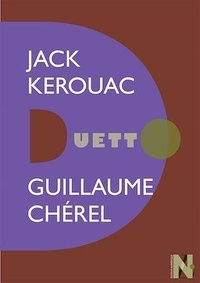 Guillaume Chérel - Jack Kerouac - Duetto.