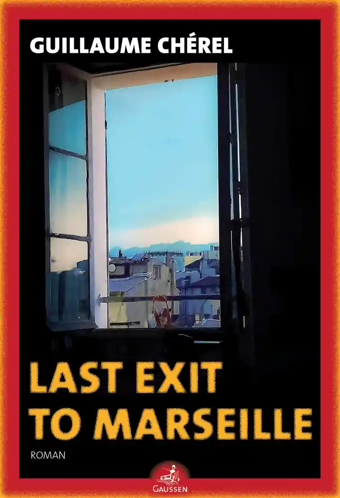 https://products-images.di-static.com/image/guillaume-cherel-last-exit-to-marseille/9782356982377-475x500-2.webp