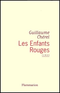 Guillaume Chérel - Les Enfants Rouges.