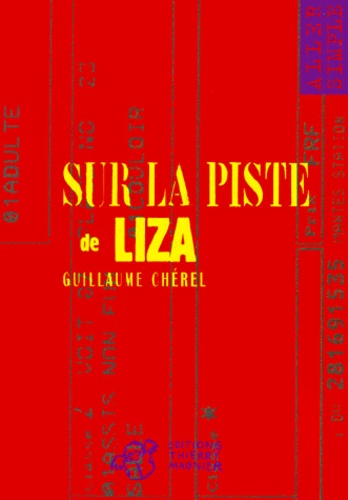 Guillaume Chérel - Sur La Piste De Liza.