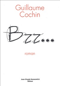 Guillaume Cochin - Bzz....