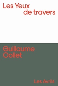 Guillaume Collet - Les Yeux de travers.