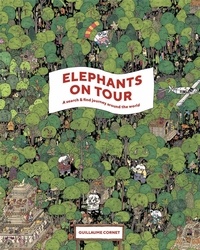 Guillaume Cornet - Elephants on tour - A Search and find journey around the world.