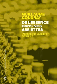 De l'essence dans nos assiettes