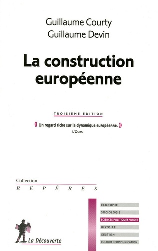 Guillaume Courty et Guillaume Devin - La construction européenne.