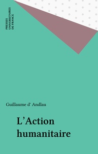 Guillaume d' Andlau - L'action humanitaire.