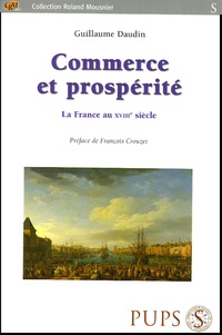 Guillaume Daudin - Commerce et prospérité - La France du XVIIIe siècle.