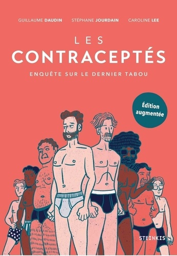 Guillaume Daudin et Stéphane Jourdain - Les contraceptés - Enquête sur le dernier tabou.