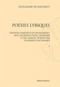Guillaume de Machaut - Poésies lyriques.