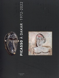 Guillaume de Sardes - Picasso à Dakar - 1972-2022.