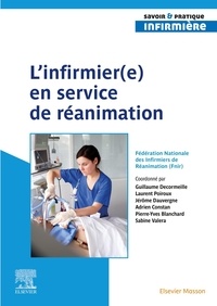 Guillaume Decormeille et Laurent Poiroux - L'infirmier(e) en service de réanimation.