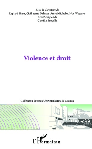 Guillaume Delmas - Violence et droit.