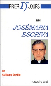 Guillaume Derville - Josemaria Escriva.