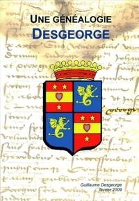 Guillaume Desgeorge - Une généalogie Desgeorge.
