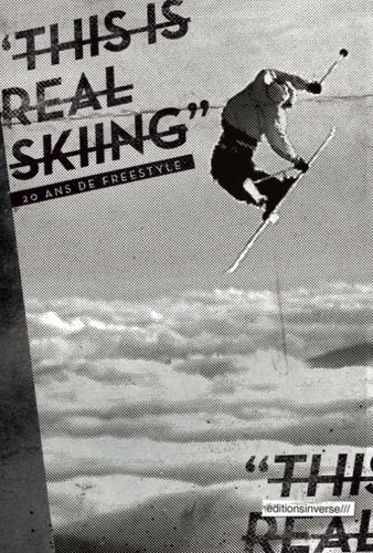 This is real skiing. 20 ans de freestyle