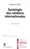 Sociologie des relations internationales 3e édition