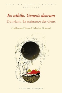 Guillaume Diana et Marine Guérard - Du néant - La naissance des dieux.
