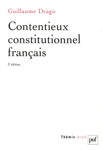 Contentieux constitutionnel français 3e édition