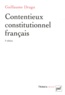 Guillaume Drago - Contentieux constitutionnel français.