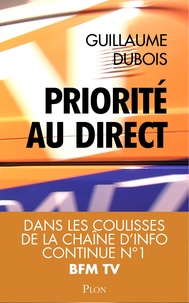 Guillaume Dubois - Priorité au direct.