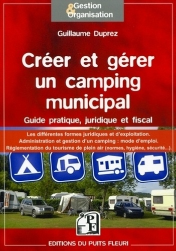 Guillaume Duprez - Créer et gérer un camping municipal.
