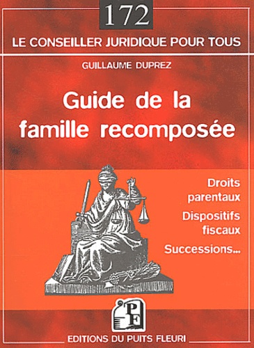 Guillaume Duprez - Guide de la famille recomposée.