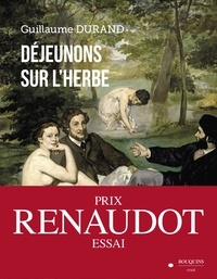 Télécharger un livre de google Déjeunons sur l'herbe par Guillaume Durand CHM MOBI (French Edition)