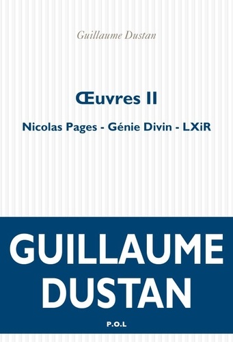 Oeuvres. Volume 2, Nicolas Pages ; Génie divin ; LXiR