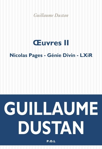 Oeuvres. Volume 2, Nicolas Pages ; Génie divin ; LXiR