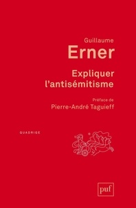 Guillaume Erner - Expliquer l'antisémitisme - Le bouc-émissaire : autopsie d'un modèle explicatif.