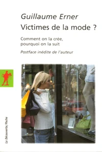 Victimes de la mode ?
