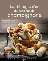 Téléchargements gratuits d'ebooks en ligne Les 50 règles d'or du cueilleur de champignons (French Edition) 9782035946478 