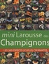 Guillaume Eyssartier - Mini Larousse des Champignons - Les 200 espèces les plus courantes.