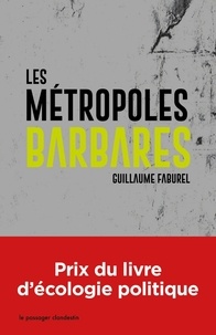 Téléchargement gratuit de livres Google Les métropoles barbares FB2 9782369352310
