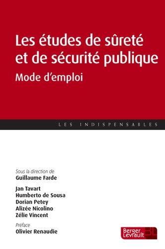 Guillaume Farde - Etudes de sureté et de sécurité publique - Mode d'emploi.