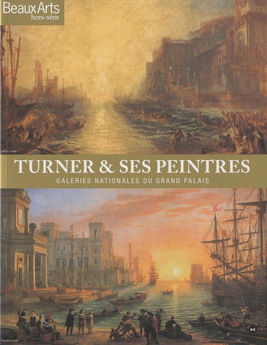 Guillaume Faroult et Pierre Wat - Turner & ses peintres - Galeries nationales du Grand Palais.