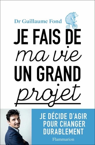 Je fais de ma vie un grand projet