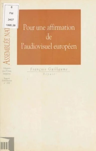 Pour une affirmation de l'audiovisuel européen