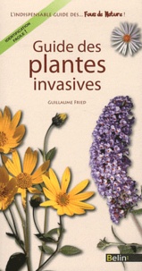 Guillaume Fried - Guide des plantes invasives.