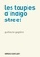 Les toupies d'Indigo Street