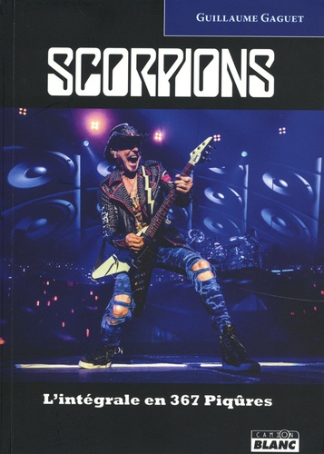 Scorpions l'intégrale. 50 ans de rock en 367 piqûres