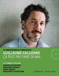 Guillaume Gallienne - Ça peut pas faire de mal - Les femmes écrivains. 2 CD audio